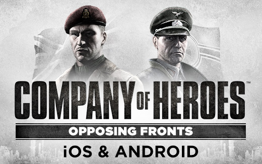 《Company of Heroes - Opposing Fronts》登陆 iOS 和 Android！