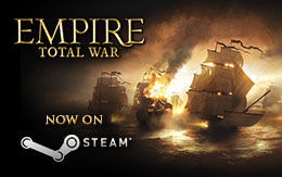 Feu à volonté ! — Empire: Total War est désormais disponible sur Steam