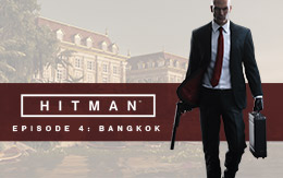 Искусно совершайте убийства по всему миру в HITMAN™. Устраняйте цели в HITMAN Эпизод 4 – Бангкок