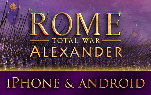 ROME: Total War – Alexander se lancera bientôt à l'assaut de l'iPhone et d'Android le 24 octobre