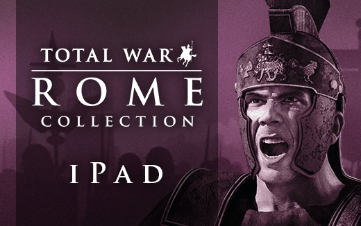 Lead history's greatest campaigns with the ROME: Total War Collection on iPad