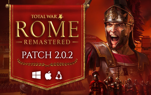 La patch 2.0.2 per Total War: ROME REMASTERED è ora disponibile