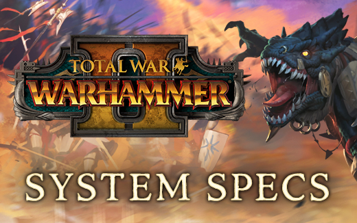 Contemplez les configurations systèmes pour Total War: WARHAMMER II sur macOS et Linux