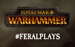 First steps in a ceaseless battle! #FeralPlays Total War: WARHAMMER on Linux