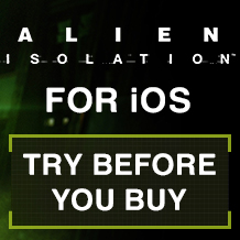 Taste the Terror— ‘Try Before You Buy’ Now Available for Alien: Isolation on iOS