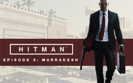 Master the art of assassination across the world: perform hits in HITMAN Episode 3 – Marrakesh