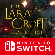 The Lara Croft Collection Blasts onto Nintendo Switch on June 29th