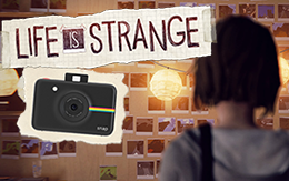Life Is Strange photo contest: capture the strange and win a Polaroid Camera