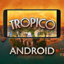 Promesse électorale palpitante :  Tropico pour Android débarque le 5 septembre