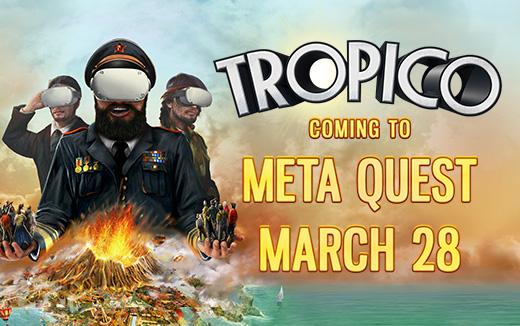 Mach den Traum einer Insel zur virtuellen Realität in Tropico – Ab dem 28. März auf Meta Quest erhältlich