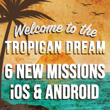 Il Sogno Tropicano: sei nuove missioni disponibili dal 31 agosto come acquisto in-app