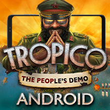 Sample sun, sea and supreme power in Tropico: The People’s Demo – out now for Android. 