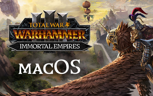 Actualización 2.1 de Total War: WARHAMMER III y beta de Imperios inmortales: ¡ya disponibles para macOS!