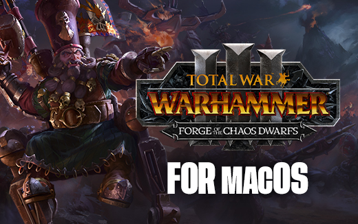 All fired up — Forge of the Chaos Dwarfs now available on macOS